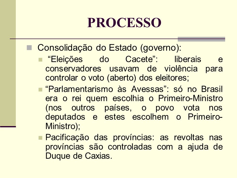 PROCESSO Consolidação do Estado (governo):