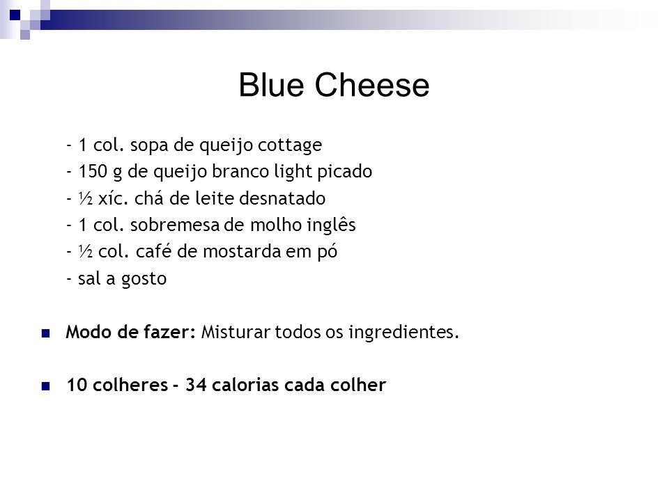 Blue Cheese - 1 col. sopa de queijo cottage