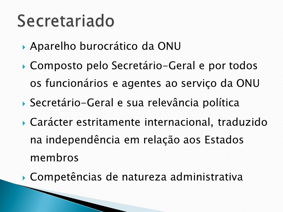 Secretariado Aparelho burocrático da ONU