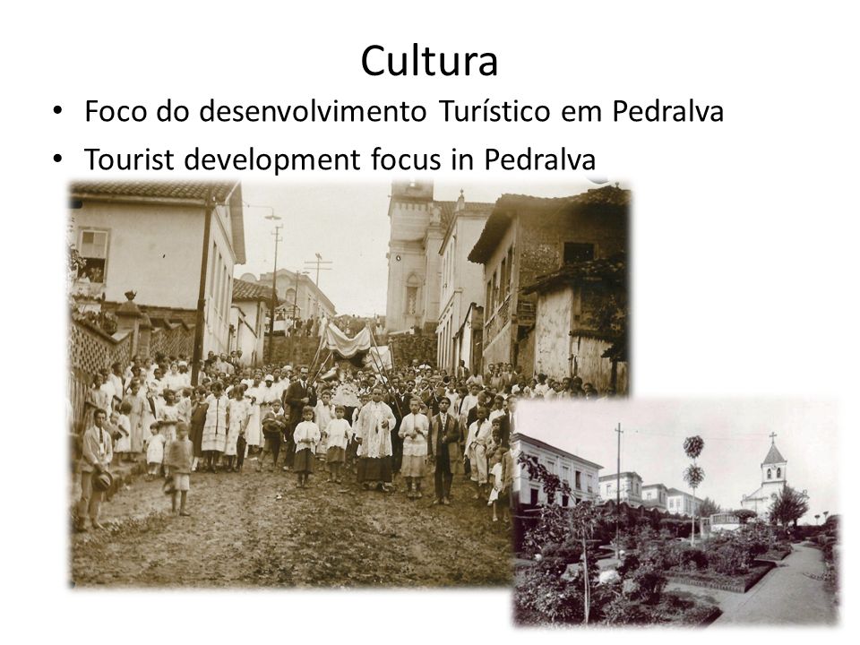 Cultura Foco do desenvolvimento Turístico em Pedralva