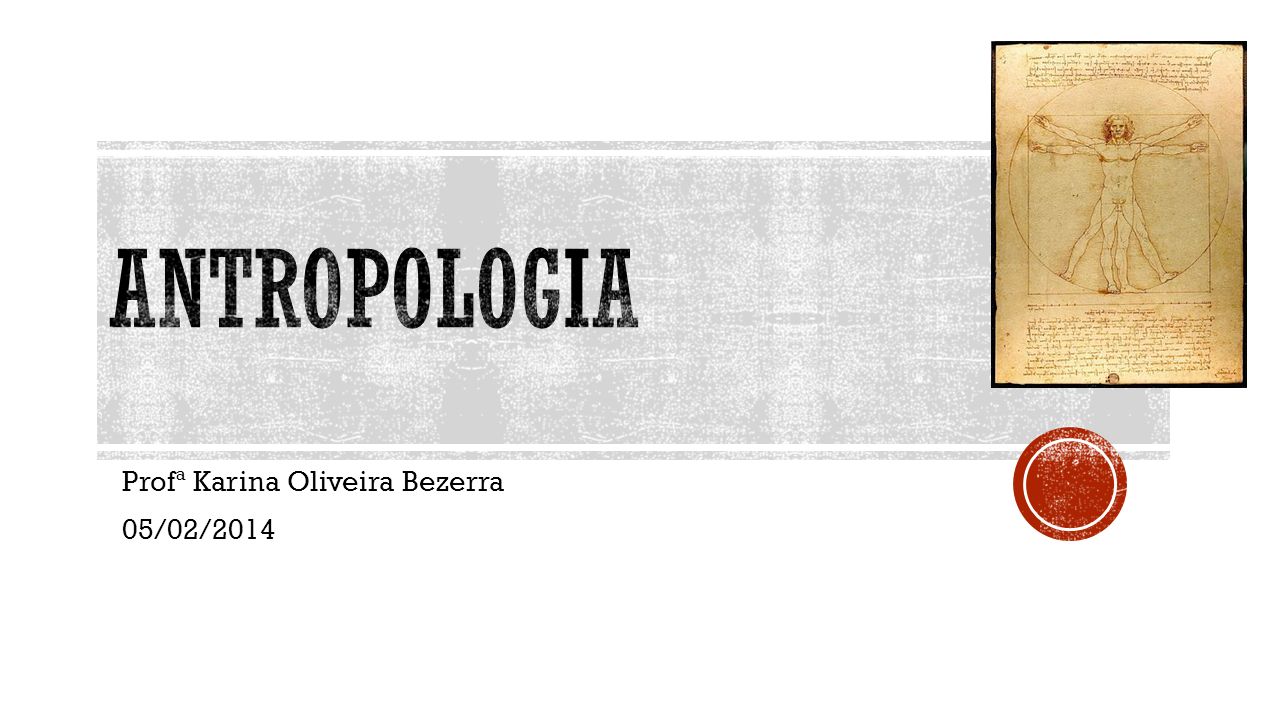 Profª Karina Oliveira Bezerra 05/02/2014