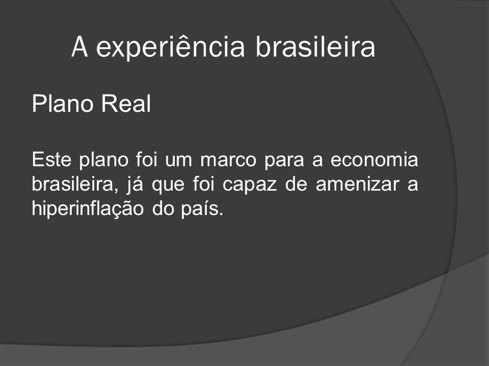 A experiência brasileira