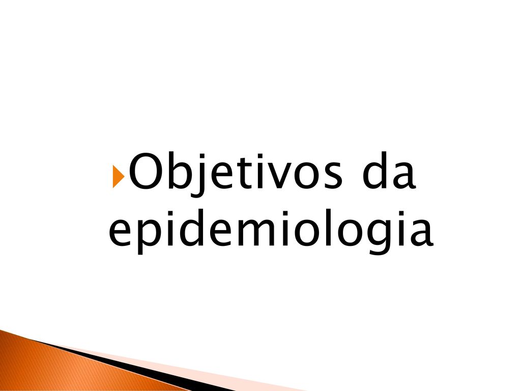 Objetivos da epidemiologia