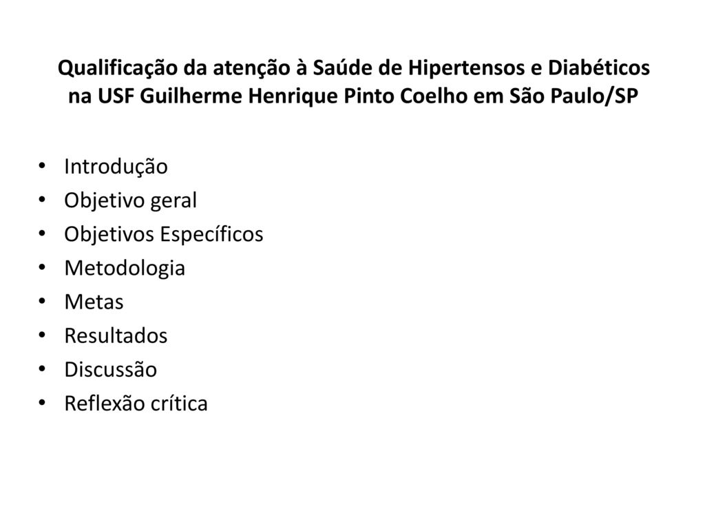 Qualificação da atenção à Saúde de Hipertensos e Diabéticos na USF Guilherme Henrique Pinto Coelho em São Paulo/SP