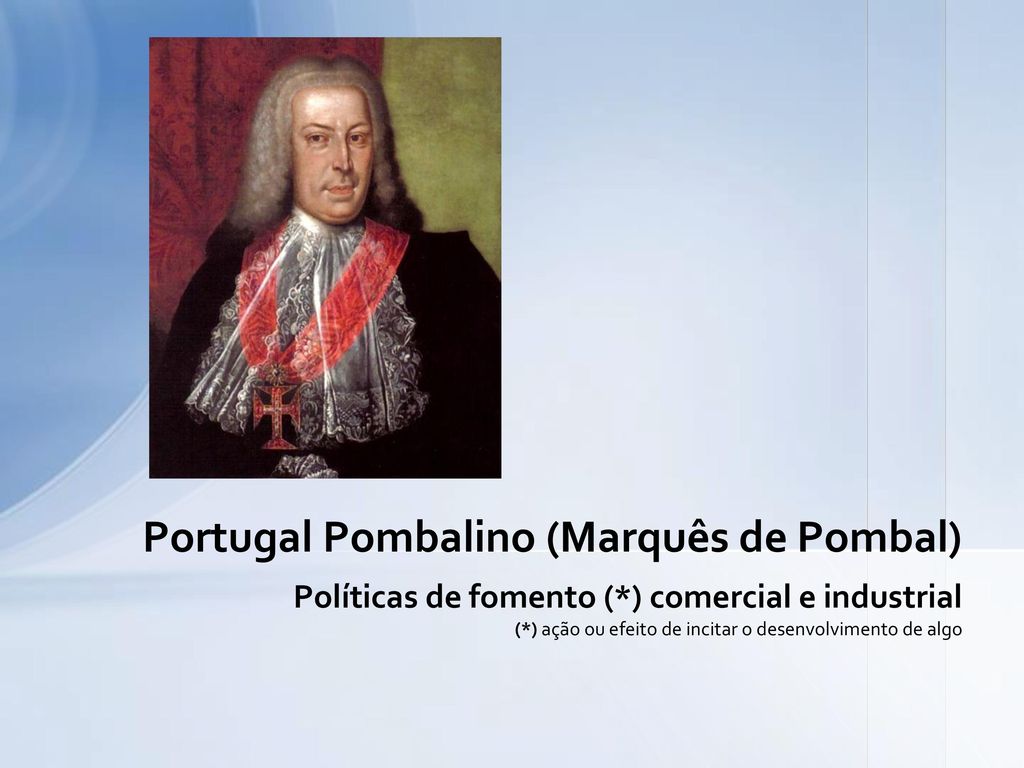 Portugal Pombalino (Marquês de Pombal)