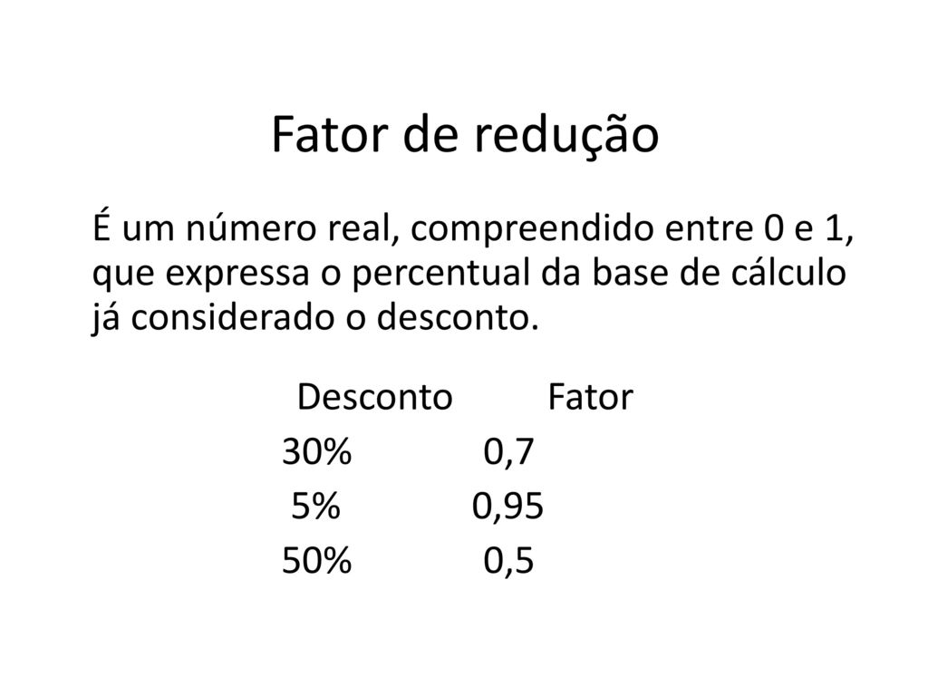 Porcentagem Fator de aumento Fator de redução. - ppt carregar
