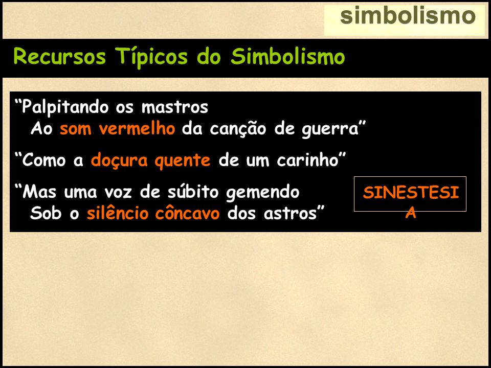 simbolismo Recursos Típicos do Simbolismo