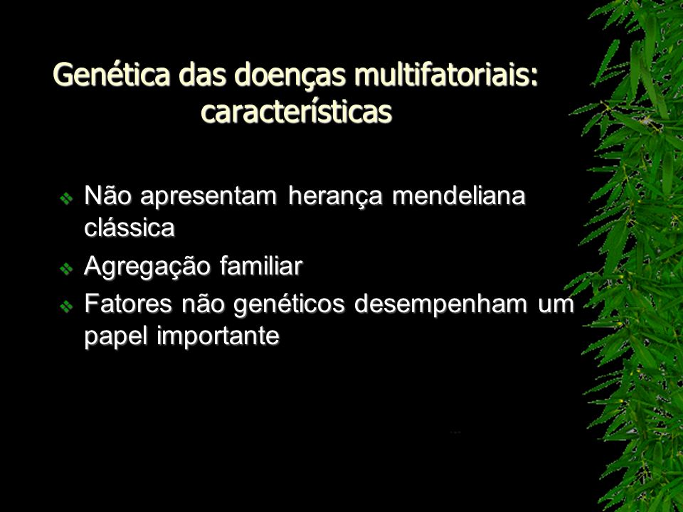 Genética das doenças multifatoriais: características