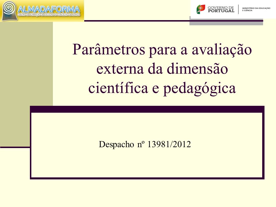 Parâmetros para a avaliação externa da dimensão científica e pedagógica