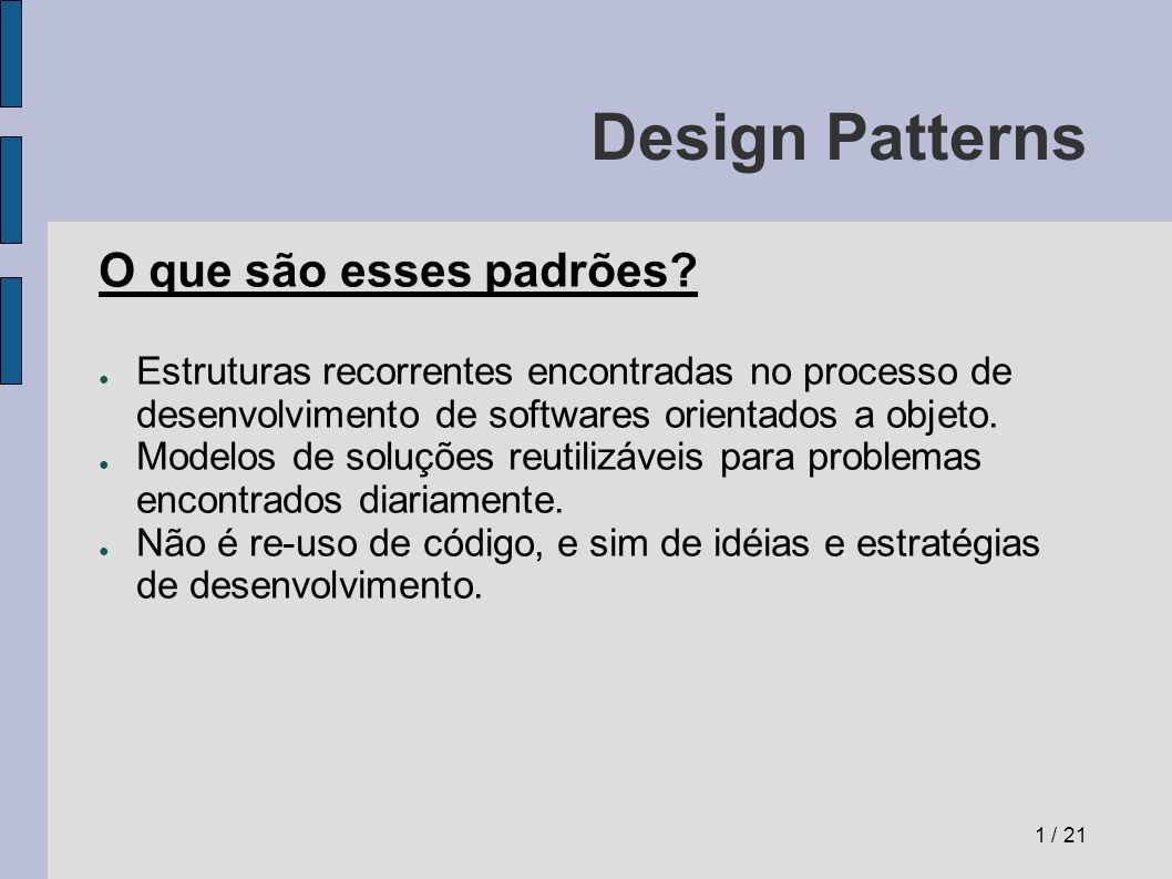 Design Patterns O que são esses padrões