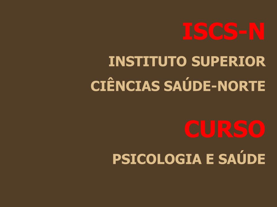 ISCS-N CURSO INSTITUTO SUPERIOR CIÊNCIAS SAÚDE-NORTE