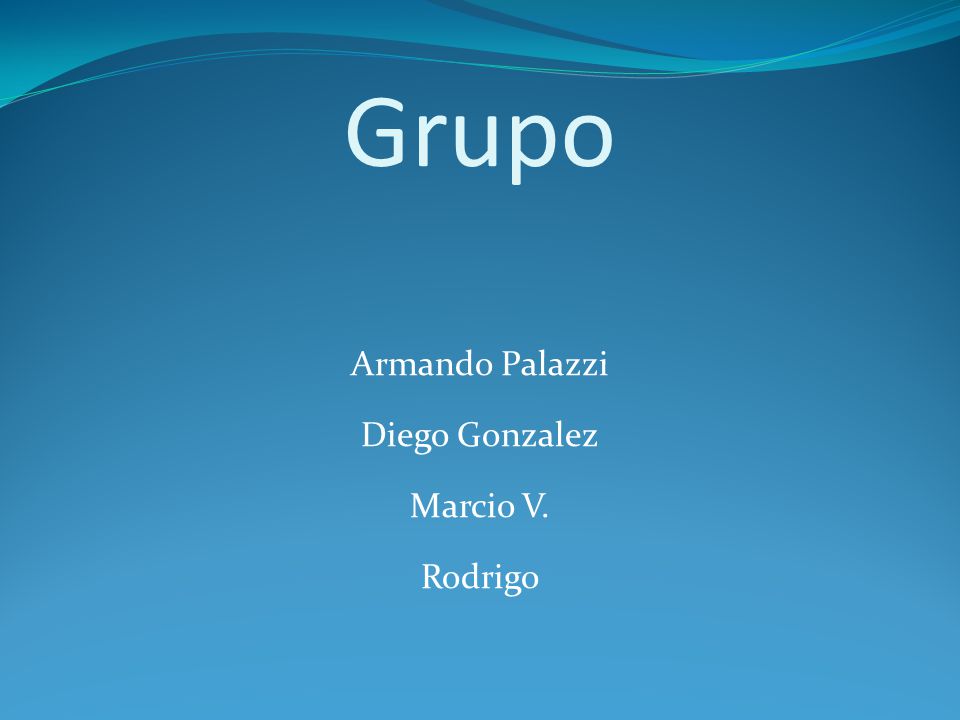 Grupo Armando Palazzi Diego Gonzalez Marcio V. Rodrigo