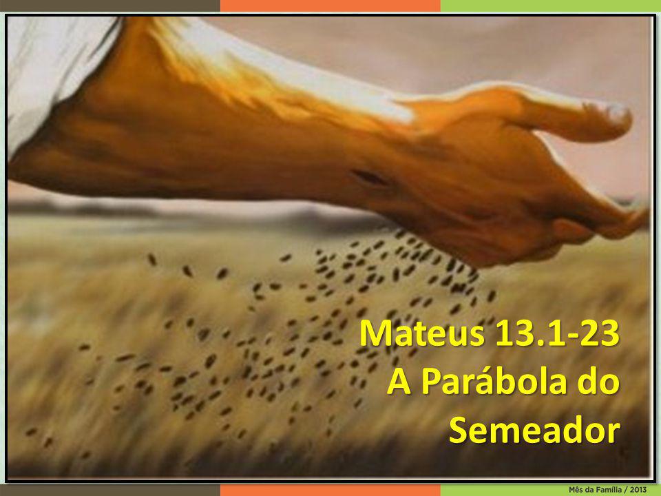 Mateus A Parábola do Semeador