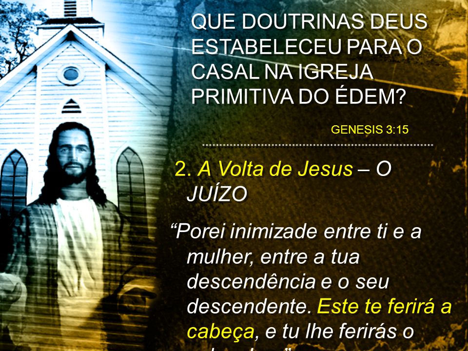 2. A Volta de Jesus – O JUÍZO