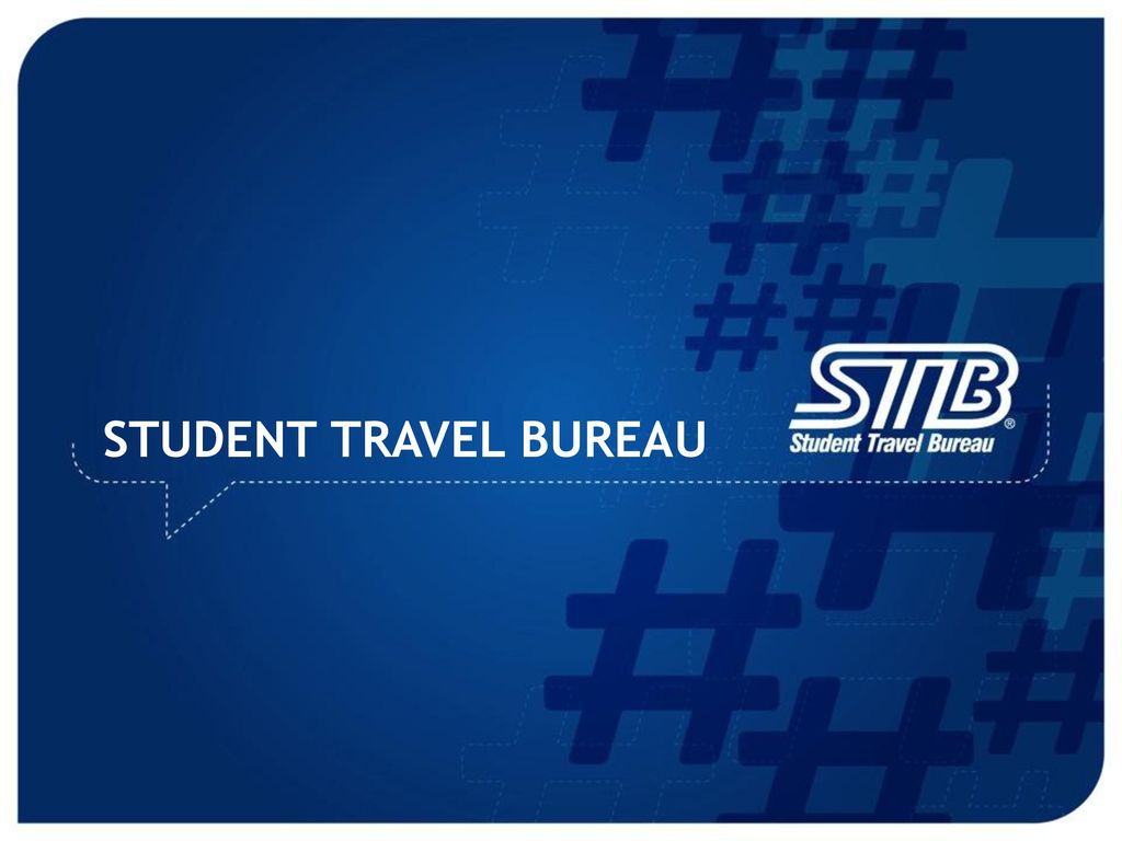 STUDENT TRAVEL BUREAU. - Ppt Carregar