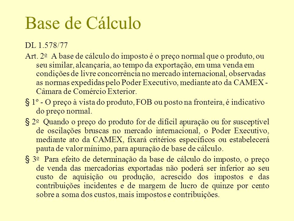 Base de Cálculo DL 1.578/77.