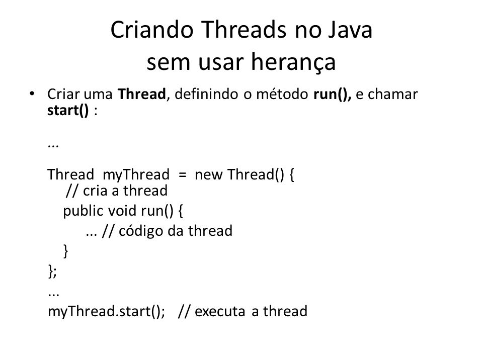 Criando Threads no Java sem usar herança