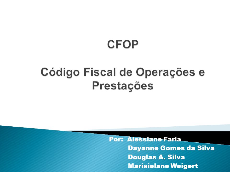 CFOP Código Fiscal de Operações e Prestações