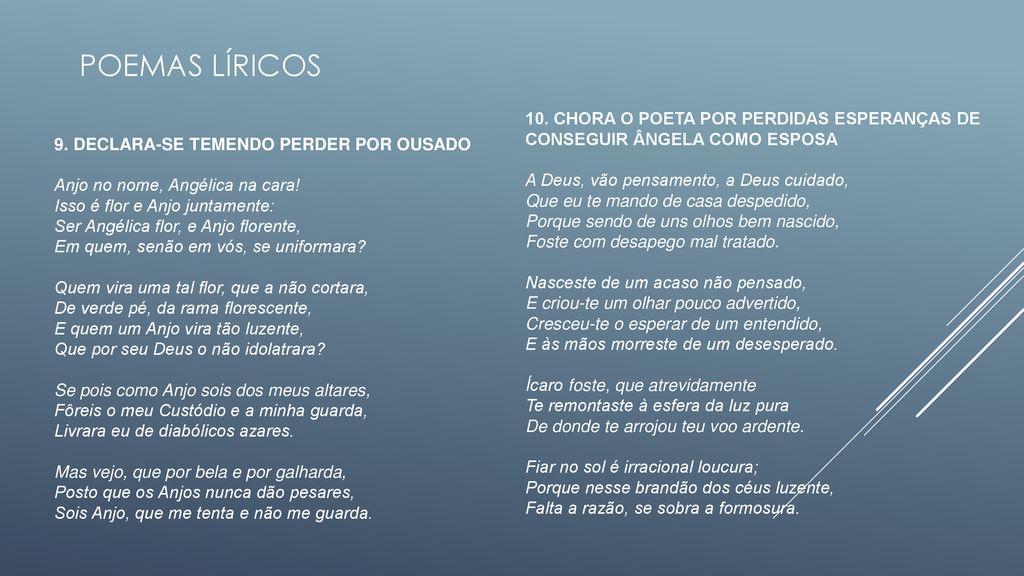 POEMAS LÍRICOS 10. CHORA O POETA POR PERDIDAS ESPERANÇAS DE