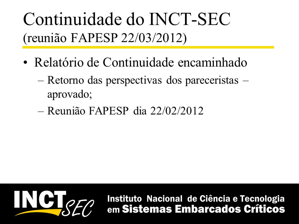 Continuidade do INCT-SEC (reunião FAPESP 22/03/2012)