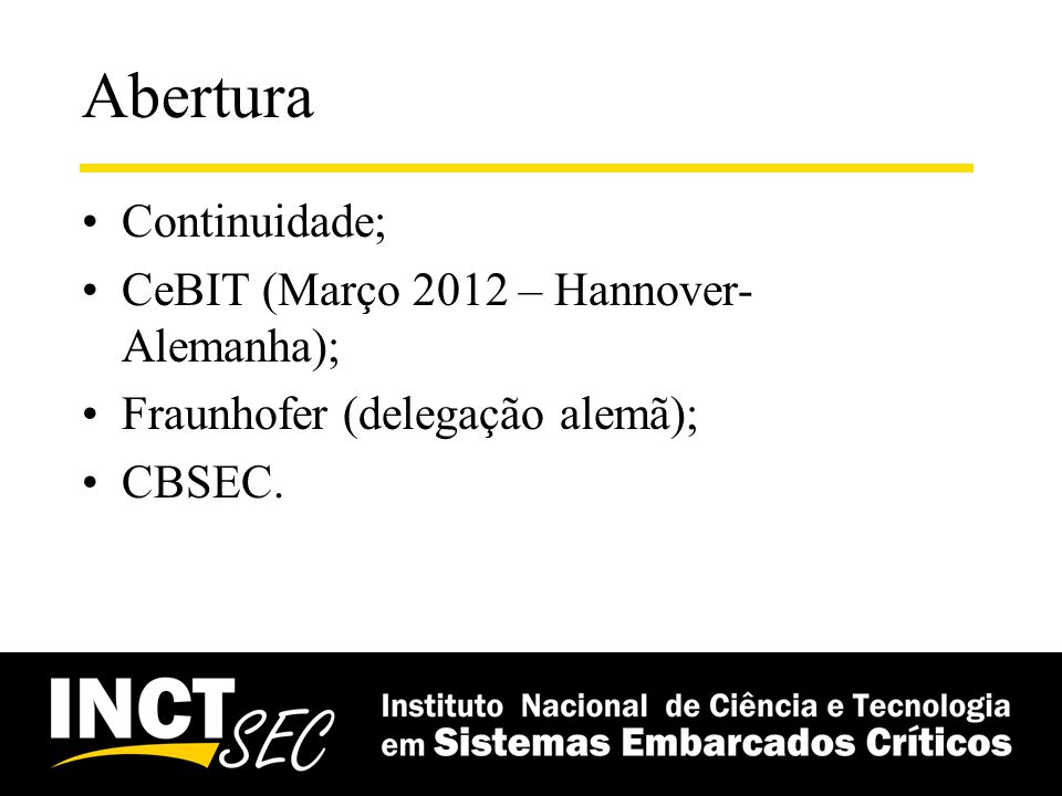 Abertura Continuidade; CeBIT (Março 2012 – Hannover-Alemanha);