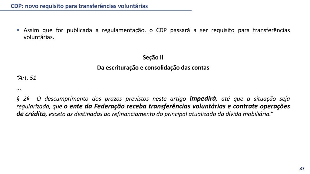 CDP: novo requisito para transferências voluntárias