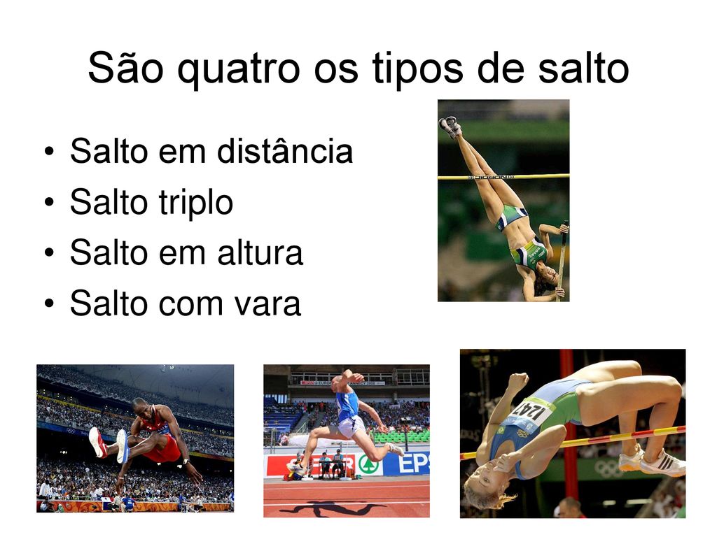 São quatro os tipos de salto