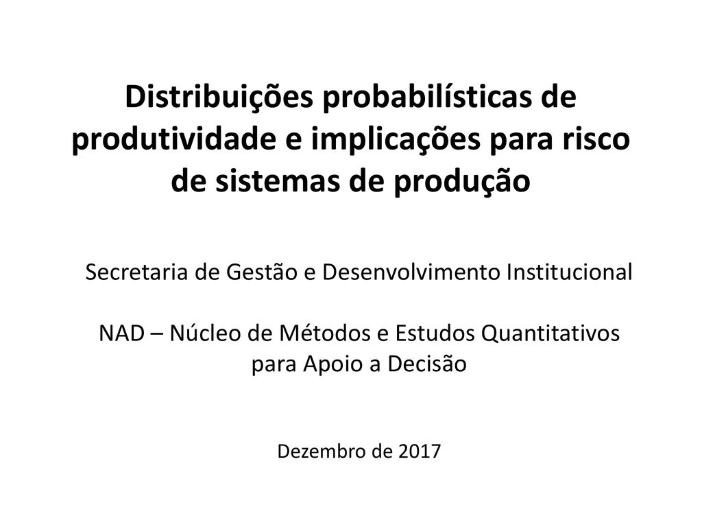 Distribuições probabilísticas de produtividade e implicações para risco de sistemas de produção