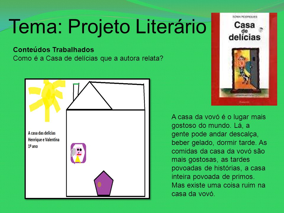 Tema: Projeto Literário