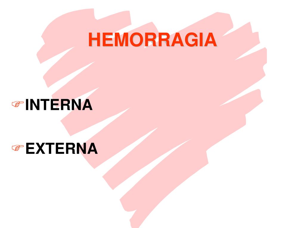 HEMORRAGIA INTERNA EXTERNA
