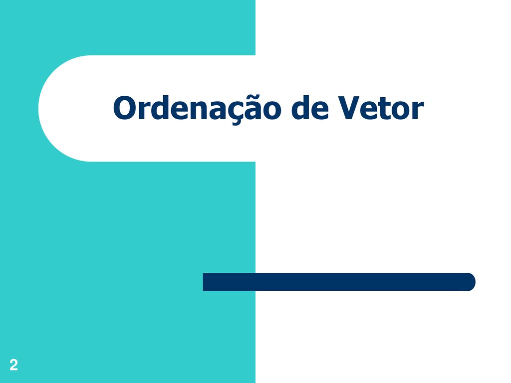 Ordenação de Dados. - ppt carregar