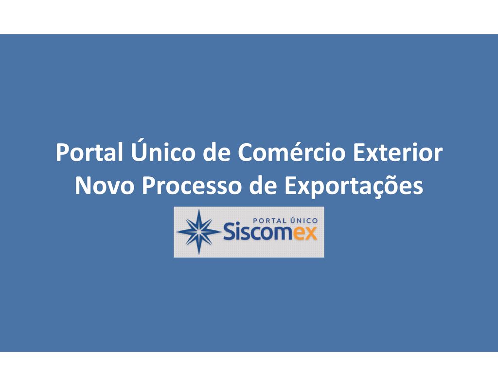 Novo Processo De Exportações Ppt Carregar 6387