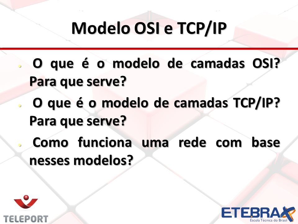 Modelo OSI e TCP/IP O que é o modelo de camadas OSI Para que serve