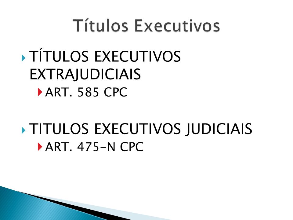 Títulos Executivos TÍTULOS EXECUTIVOS EXTRAJUDICIAIS