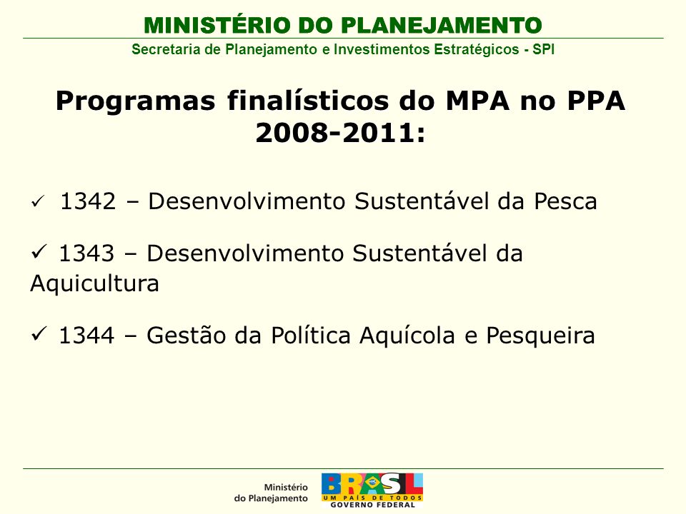 Programas finalísticos do MPA no PPA :