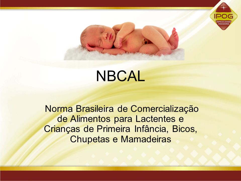 NBCAL Norma Brasileira de Comercialização de Alimentos para Lactentes e Crianças de Primeira Infância, Bicos, Chupetas e Mamadeiras.