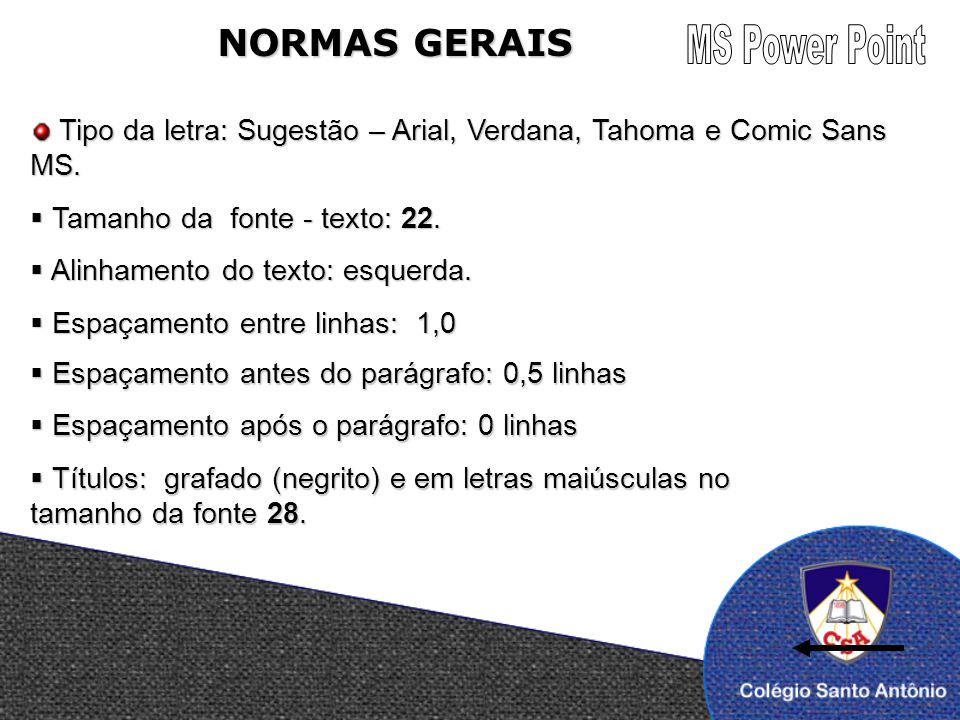 MS Power Point NORMAS GERAIS