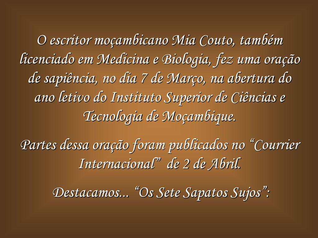 SAPATOS SUJOS ... Texto de MIA COUTO, escritor moçambicano - ppt carregar
