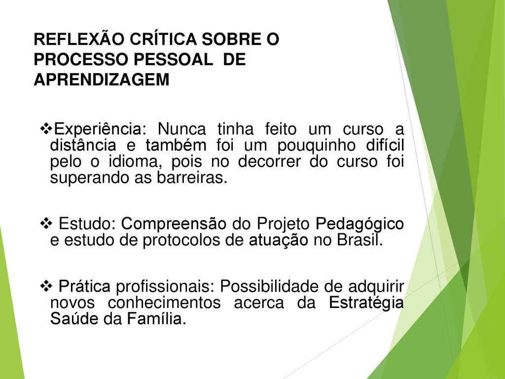 REFLEXÃO CRÍTICA SOBRE O PROCESSO PESSOAL DE APRENDIZAGEM