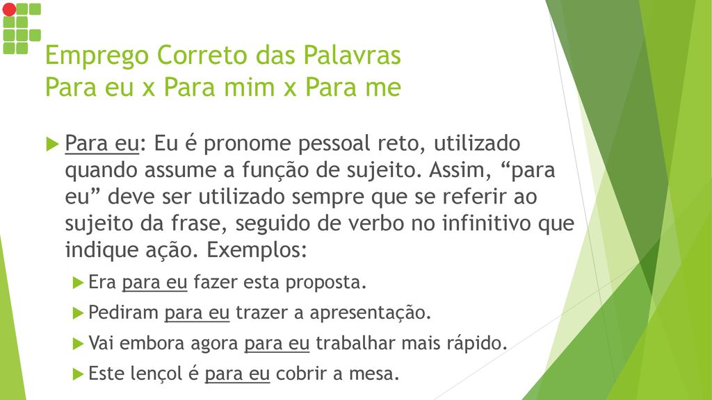 Emprego Correto das Palavras Para eu x Para mim x Para me