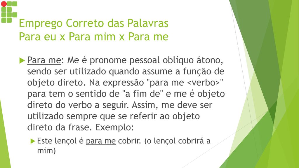 Emprego Correto das Palavras Para eu x Para mim x Para me