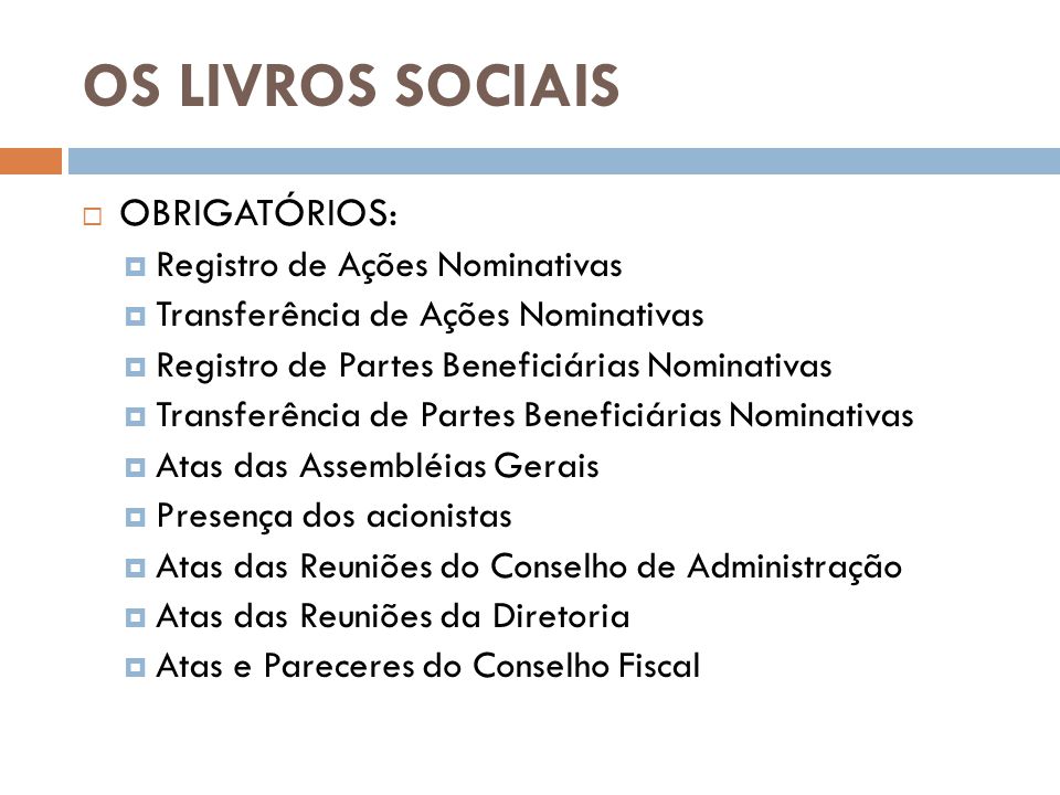 OS LIVROS SOCIAIS OBRIGATÓRIOS: Registro de Ações Nominativas
