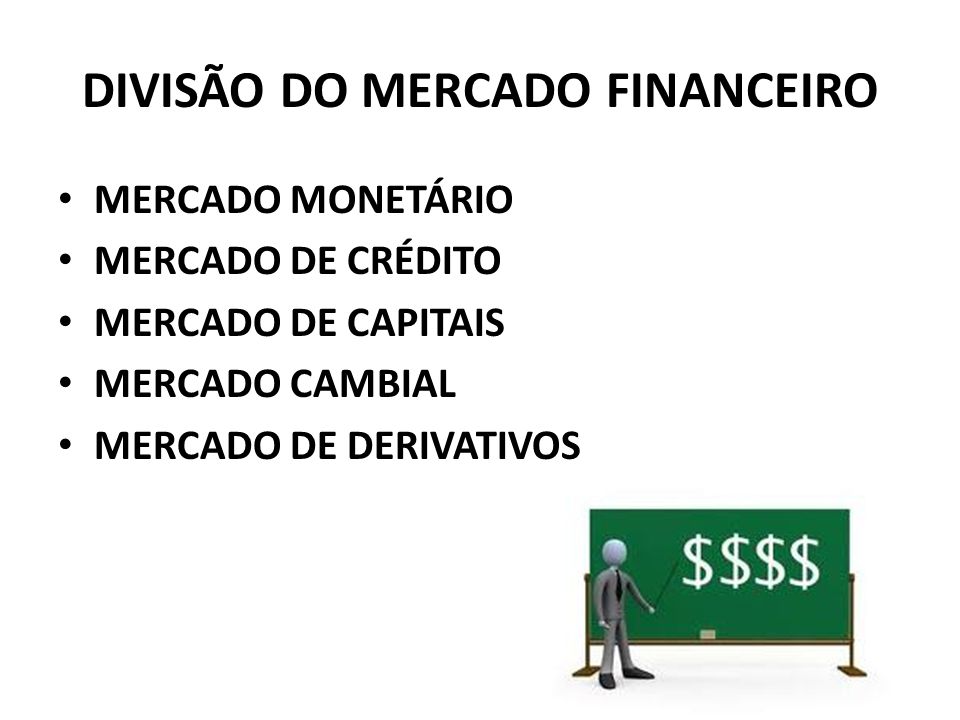 DIVISÃO DO MERCADO FINANCEIRO