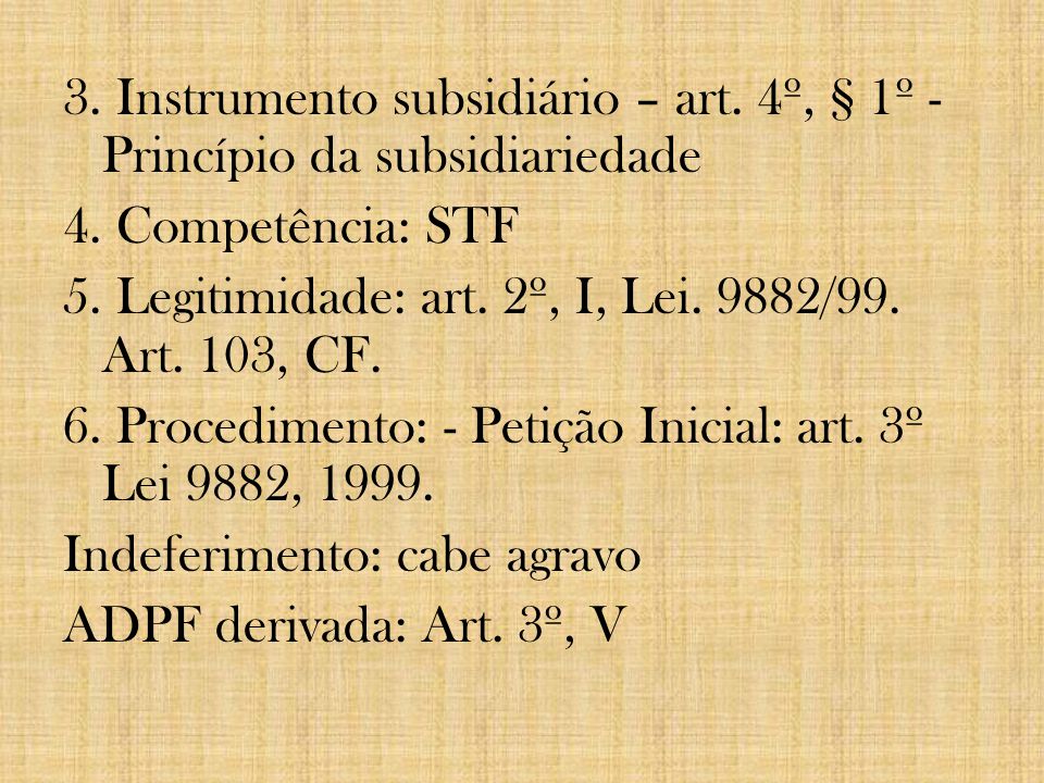 3. Instrumento subsidiário – art