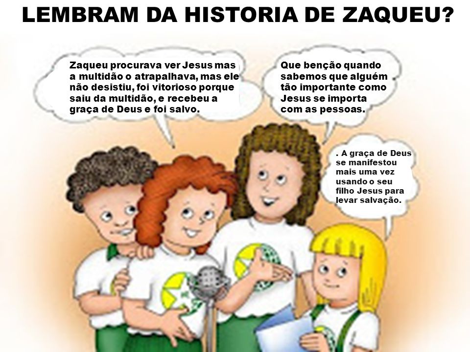 LEMBRAM DA HISTORIA DE ZAQUEU
