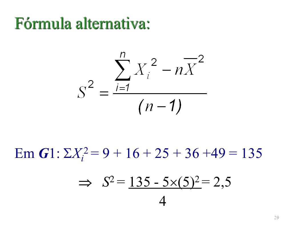 Fórmula alternativa: Em G1: Xi2 = = 135 4