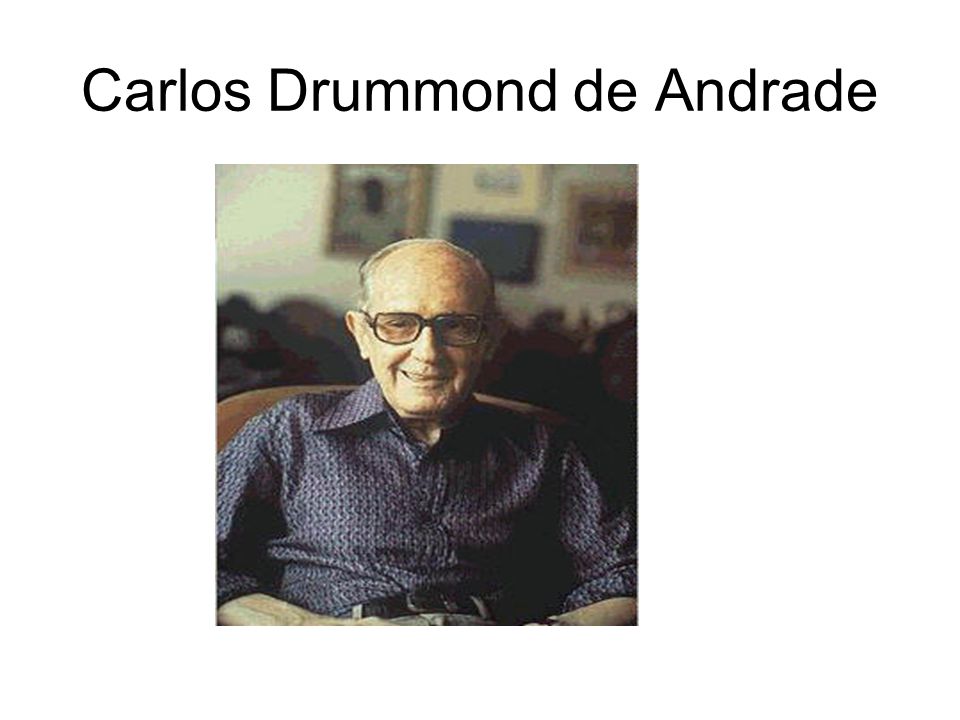 Carlos Drummond de Andrade. - ppt carregar