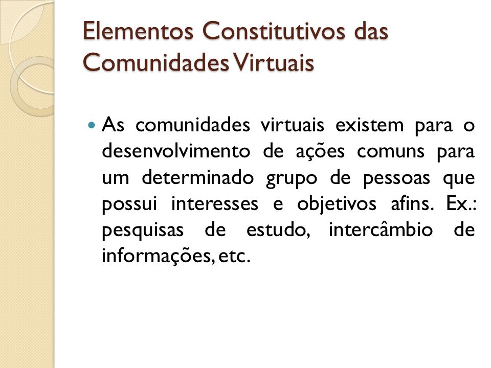 Elementos Constitutivos das Comunidades Virtuais