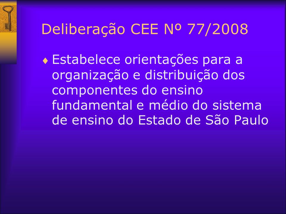 Deliberação CEE Nº 77/2008