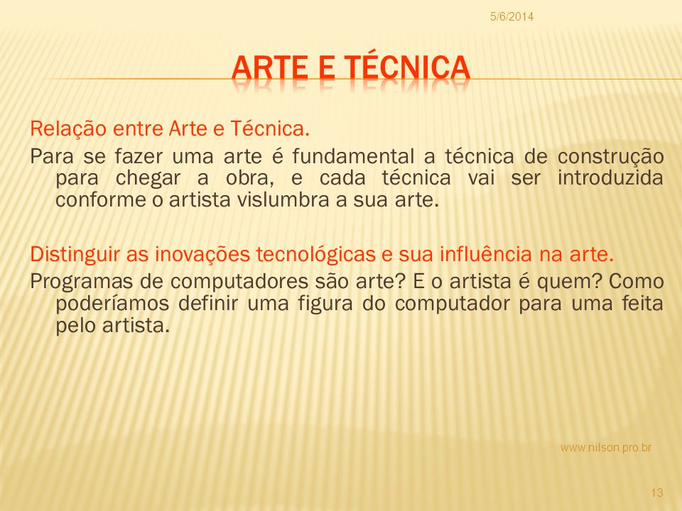 01/04/2017 Arte e técnica.